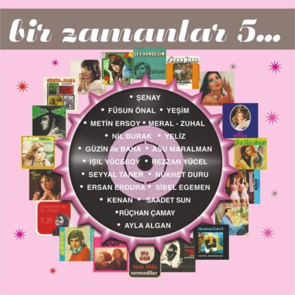Bir Zamanlar 5 - Çeşitli Sanatçılar (2 Plak)