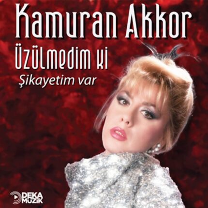 Kamuran Akkor - Üzülmedim Ki / Şikayetim Var (Plak)