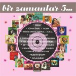 Bir Zamanlar 5 - Çeşitli Sanatçılar (2 Plak)