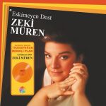 Zeki Müren - Eskimeyen Dost (Renkli Plak)