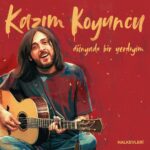Kazım Koyuncu - Dünyada Bir Yerdeyim (Plak)