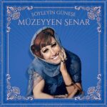 Müzeyyen Senar - Söyleyin Güneşe (Plak)
