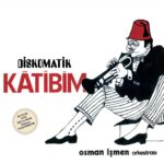 Osman İşmen - Katibim / Diskomatik (Plak)